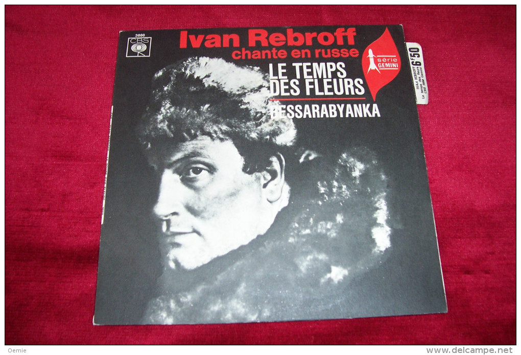 IVAN REBROFF  AUTOGRAPHE SUR VINYLE 45 TOURS  /  LE TEMPS DES FLEURS - Autographs