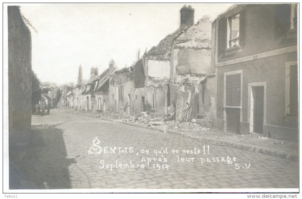 Lot De 4 Cartes Photo - Senlis Après Le Passage....... Septembre 1914 - Senlis