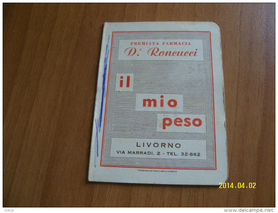 PROMEMORIA  PUBBLICITARIO PREMIATA FARMACIA  D.' RONCUCCI   (IL MIO PESO) ANNI 50 - Material Y Accesorios