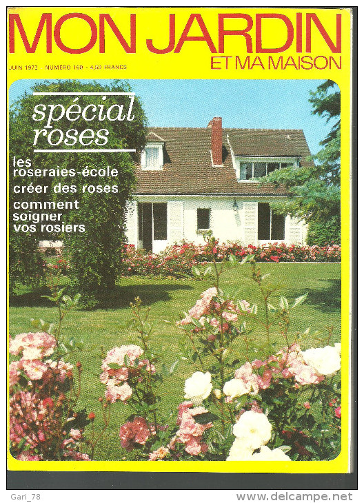 MON JARDIN Et MA MAISON Spécial Roses - Juin 1972 N° 169 - Garden