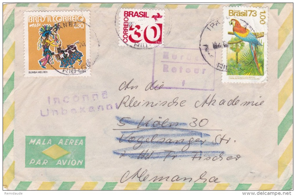 BRASIL - 1974 - ENVELOPPE AIRMAIL De RIO DE JANEIRO Pour KÖLN (GERMANY) - INCONNU => RETOUR (ZURÜCK) - Lettres & Documents