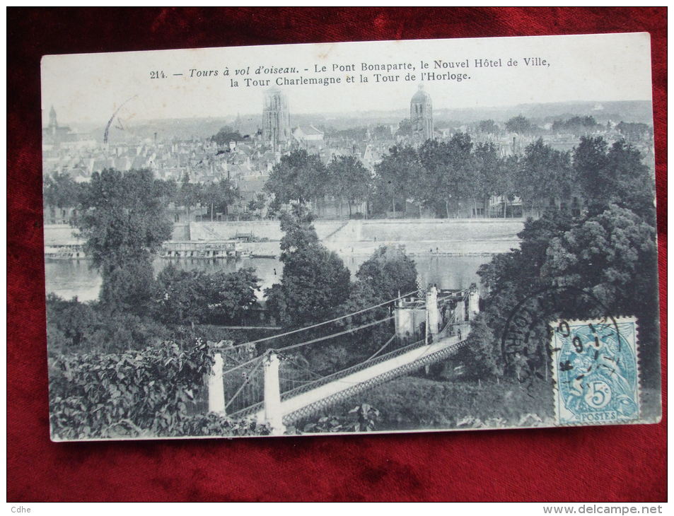 AL 5 - 37 - TOURS A VOL D'OISEAU- LE PONT BONAPARTE LE NOUVEL HOTEL DE VILLE LA TOUR CHARLEMAGNE ET LA TOUR DE L'HORLOGE - Tours