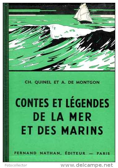 Contes Et Légendes De La Mer Et Des Marins Par Quinel Et Montgon - Cuentos