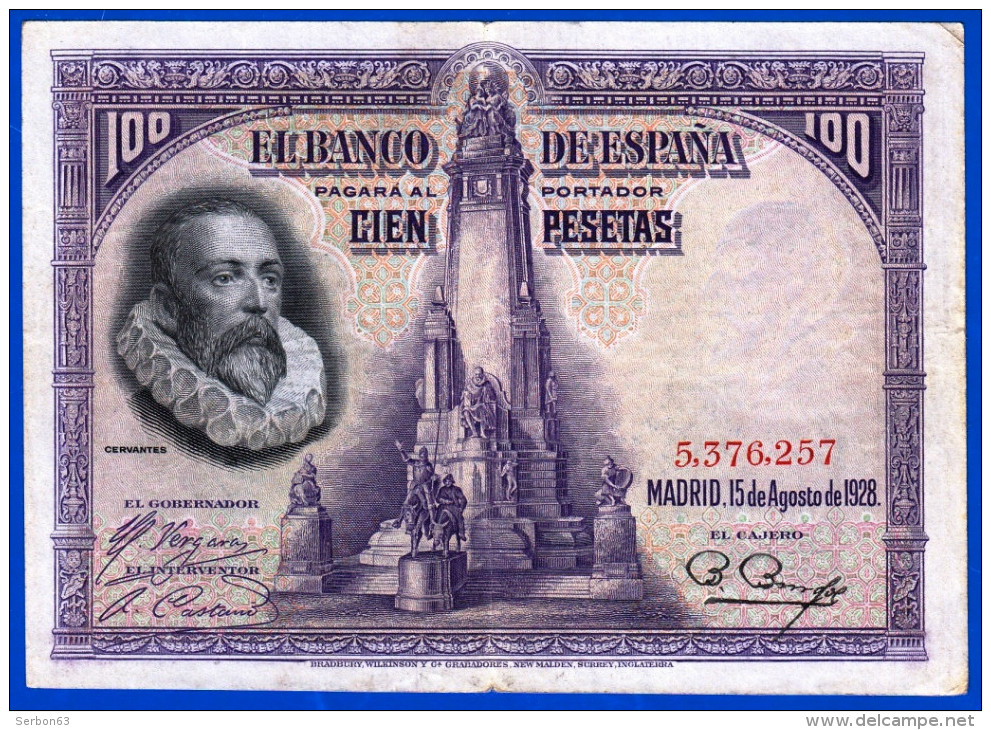 BILLET USAGE EL BANCO DE ESPANA 100 CIEN PESETAS N° 5,376,257 MADRID 15 DE AGOSTO DE 1928 PAGARA AL ESPAGNE CERVANTES - 100 Peseten