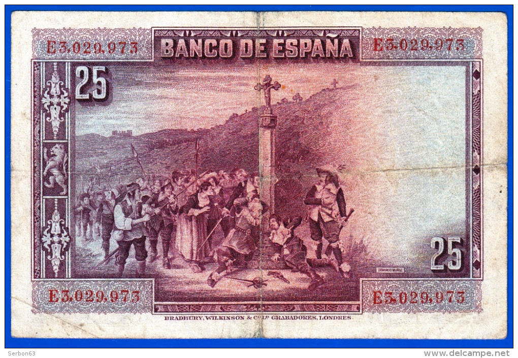 BILLET USAGE EL BANCO DE ESPANA 25 VEINTICINCO PESETAS N° E3.029.973 MADRID 15 DE AGOSTO DE 1928 PAGARA AL ESPAGNE CALDE - 25 Peseten