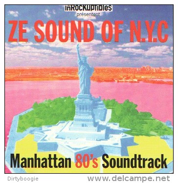 ZE SOUND OF N.Y.C. - MANHATTAN 80'S SOUNDTRACK - INROCKUPTIBLES - James WHITE - Lizzy MERCIER DESCLOUX - Bill LASWELL - Hit-Compilations