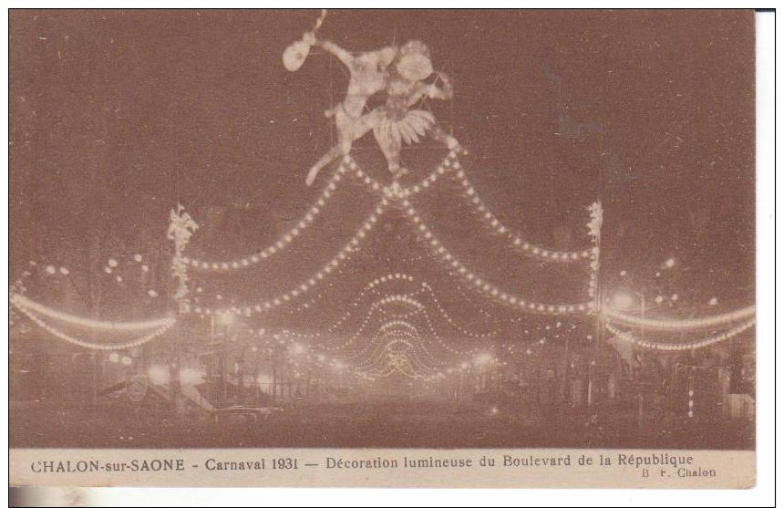 Chalon Sur Saone  Carnaval 1931  Decoration Lumineuse Du Boulevard De La Republique - Chalon Sur Saone