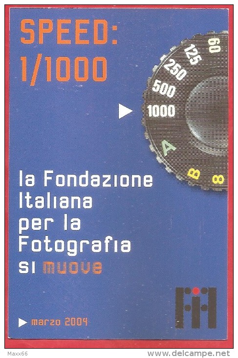 FREECARDS NV ITALIA - 122 - SPEED: 1/1000  - La Fondazione Italiana Per La Fotografia Si Muove - 10 X 15 - Publicité