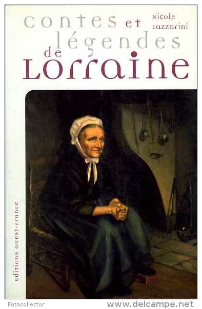 Contes Et Légendes De Lorraine Par Nicole Lazzarini (ISBN 2737325374) - Lorraine - Vosges