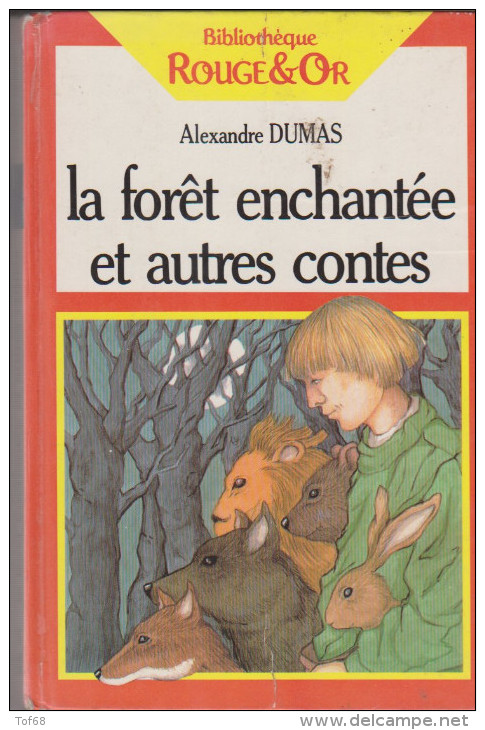 Collection Rouge Et Or La Forêt Enchantée Et Autres Contes Alexandre Dumas - Bibliotheque Rouge Et Or