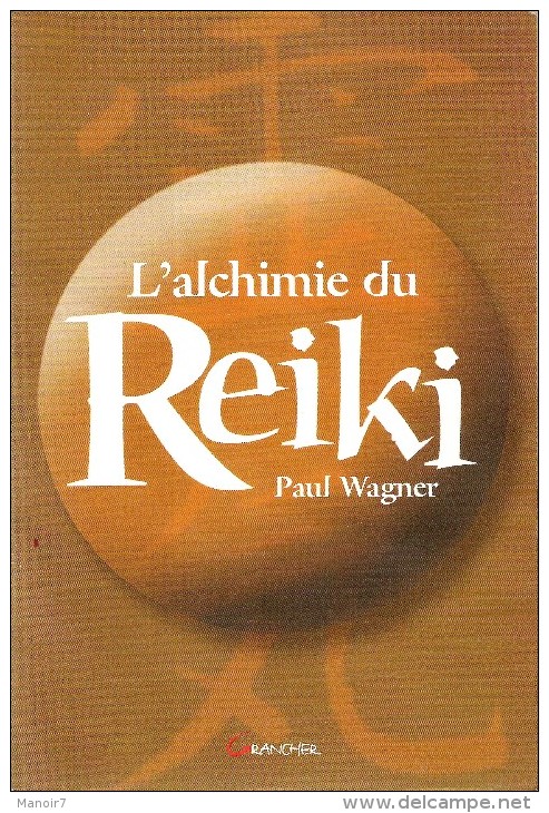 L'ALCHIMIE DU REIKI - Santé