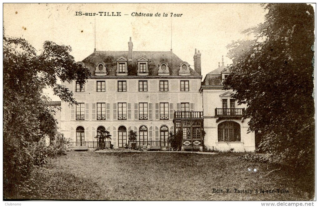 CPA -  IS-SUR-TILLE - CHATEAU DE LA TOUR - Is Sur Tille