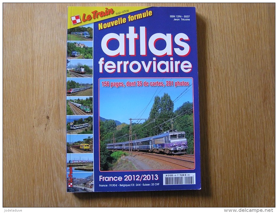 LE TRAIN ATLAS FERROVIAIRE FRANCE 2012 2013 Spécial  Revue Trains Autorail Chemins De Fer SNCF Rail - Railway & Tramway