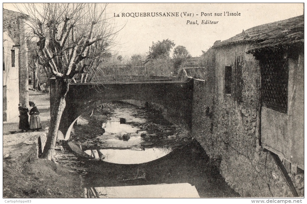 VAR 83 LA ROQUEBRUSSANNE PONT SUR L'ISSOLE - La Roquebrussanne