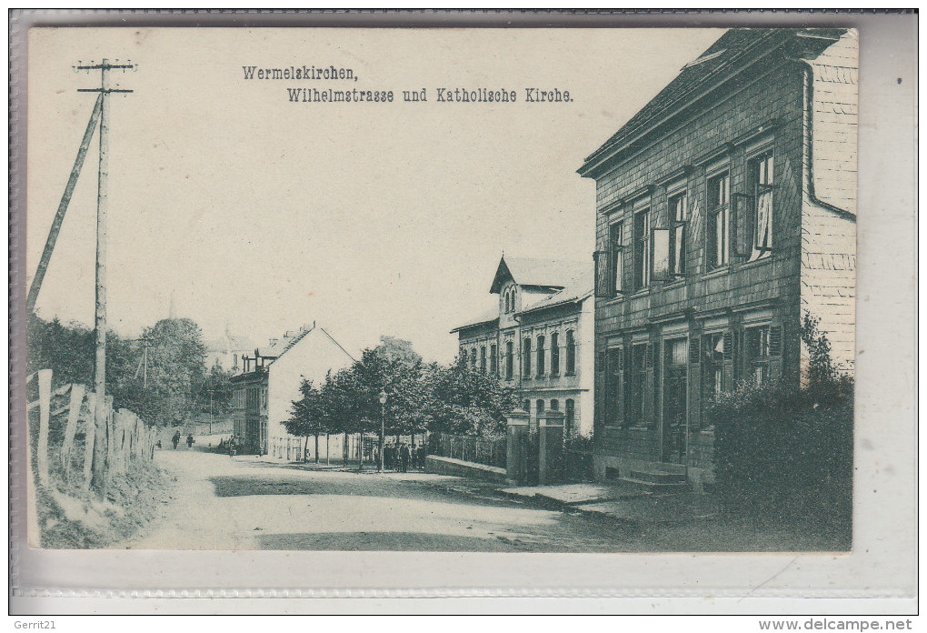 5632 WERMELSKIRCHEN, Wilhelmstrasse & Kath. Kirche, 1919 - Wermelskirchen