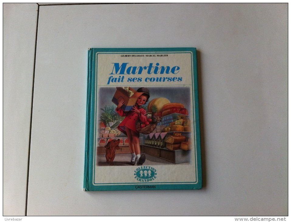 MARTINE FAIT SES COURSES Delahaye Casterman - Casterman