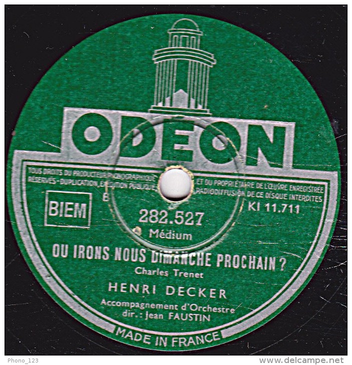 78 Trs - ODEON 282;527 - état EX - HENRI DECKER - JEZEBEL - OU IRONS NOUS DIMANCHE PROCHAIN ? - 78 Rpm - Schellackplatten