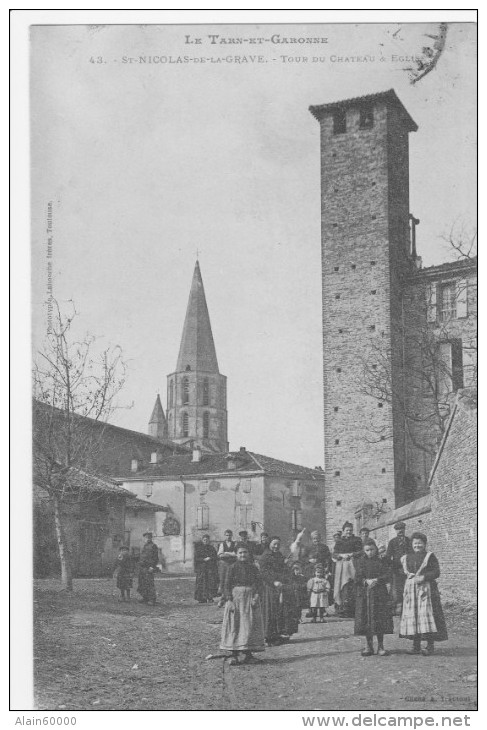 82 Le Tarn-et-Garonne - St-NICOLAS-DE-LA-GRAVE - Tour Du Château Et Eglise. - Animée. - Saint Nicolas De La Grave