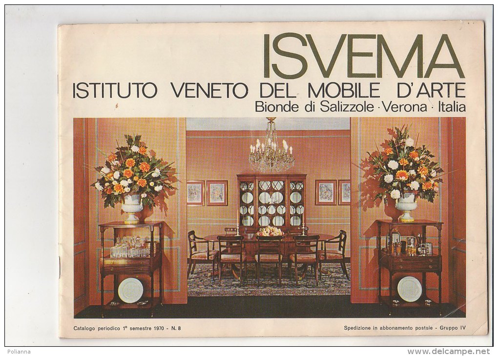 C1398 - CATALOGO ISVEMA Ist. Veneto Del Mobile D'Arte BIONDE DI SALIZZOLE - VERONA 1970 - Maison Et Cuisine