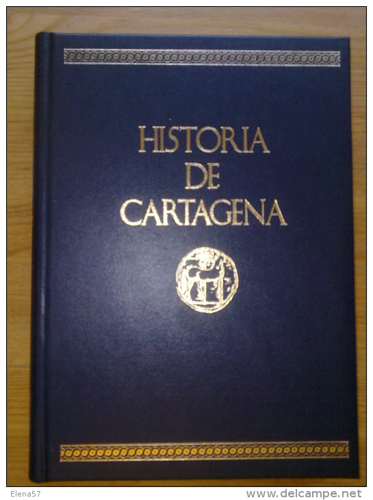 LIBRO HISTORIA DE CARTAGENA POR JULIO MAS ,TOMO III LOS PRIMEROS POBLADORES ORIENTALIZANTES MASTIA TARSEION 608  PAGINAS - Histoire Et Art