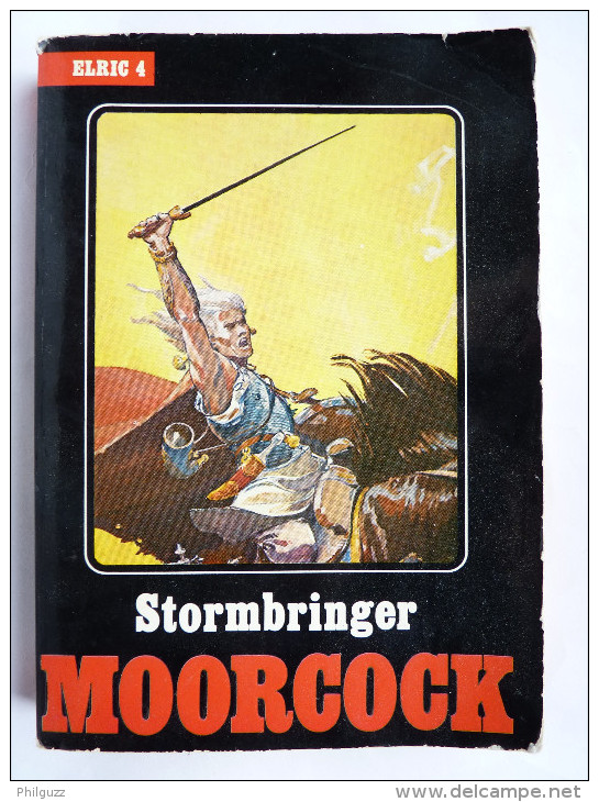 LIVRE SF EDITIONS TEMPS FUTURS ELRIC 4  - STORMBRINGER - Michael Moorcock - 1982 AVEC POSTER - Opta