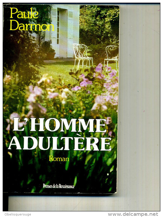 L HOMME ADULTERE  PAULE DARMON PRESSES RENAISSANCE - Action