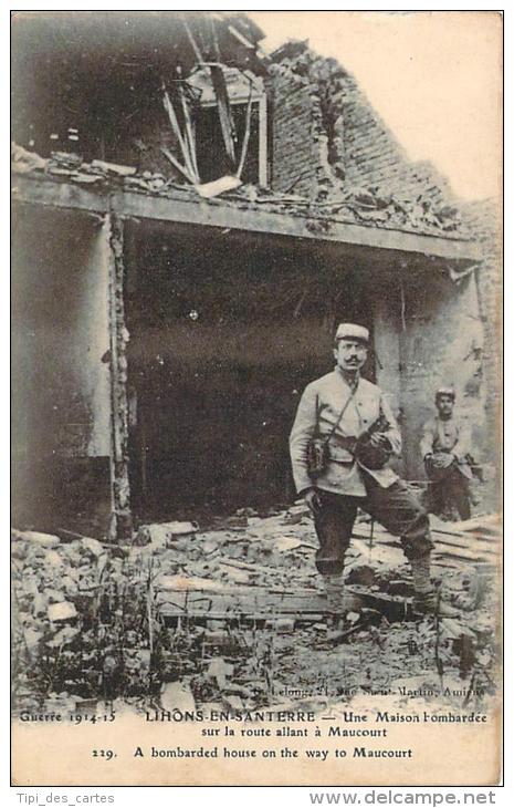 80 - Guerre 1914-15 - Lihons-en-Santerre - Une Maison Bombardée Sur La Route Allant à Maucourt - Autres & Non Classés