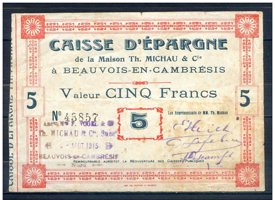 479- Beauvois En Cambrésis Caisse D'Epargne De La Maison Th Michau Et Cie Billet De 5 Franc 1915     RARE 2 - Bons & Nécessité