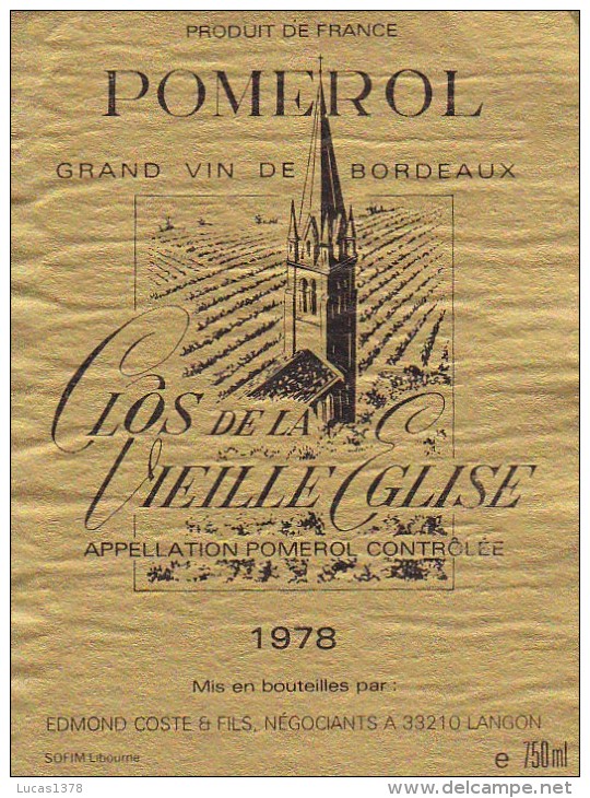 CLOS DE LA VIEILLE EGLISE 1978 / POMEROL - Bordeaux