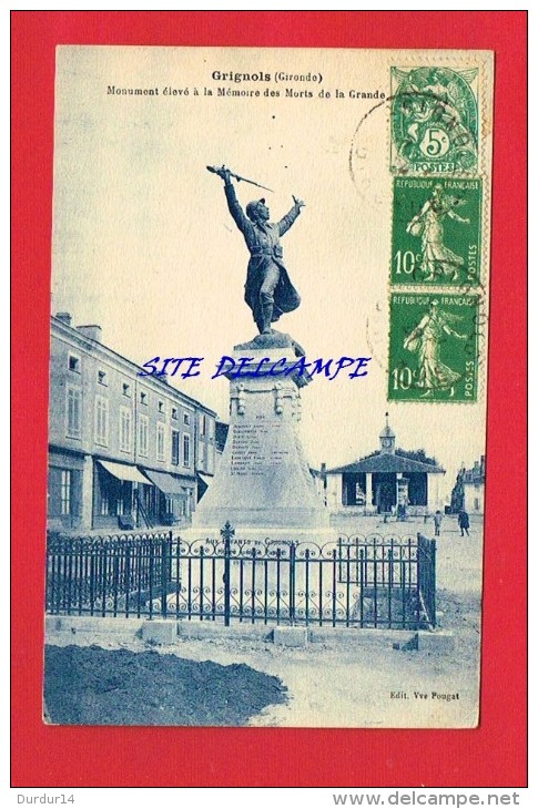 Gironde - GRIGNOLS - Monument élevé à La Mémoire Des Morts De La Grande Guerre ... - Autres & Non Classés