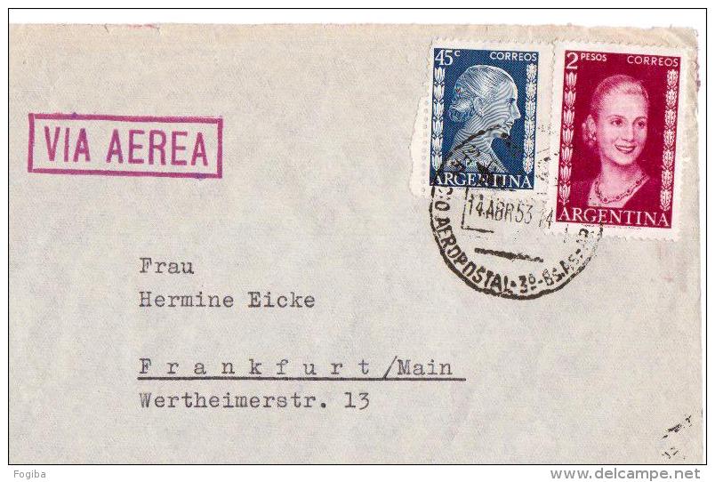 Argentina 1953 -Lettera  Via Aerea - Buenos Aires A  Frankfurt /Main - Affrancata Due Valori Eva Peron - Storia Postale