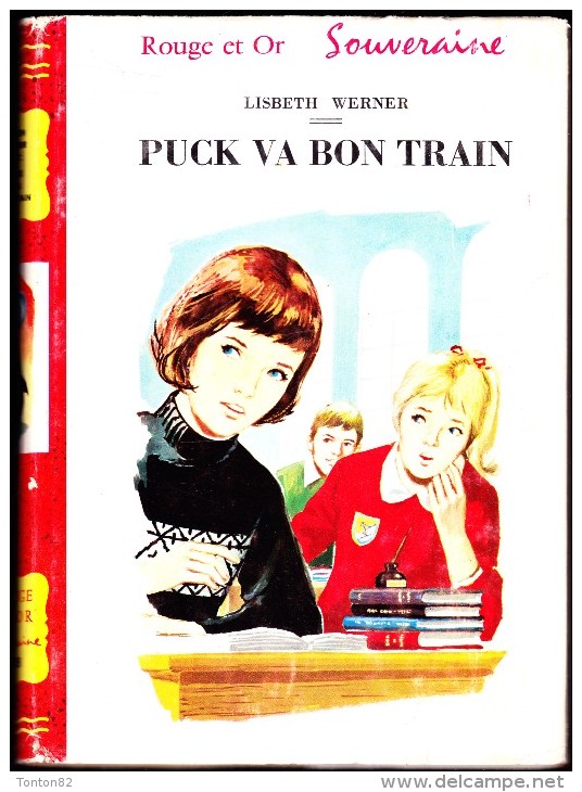 Lisbeth Werner - Puck Va Bon Train - Bibliothèque Rouge Et Or Souveraine N° 628 - ( 1962 ) . - Bibliotheque Rouge Et Or