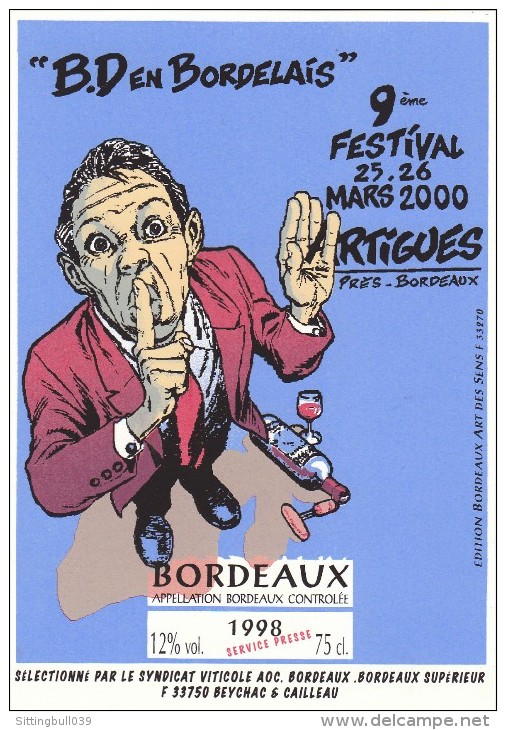 BD En Bordelais, étiquette De Vin, Bordeaux, 9e Festival BD ARTIGUES 2000 Réalisée Par Ed. Bordeaux Art Des Sens. 33270 - Objets Publicitaires