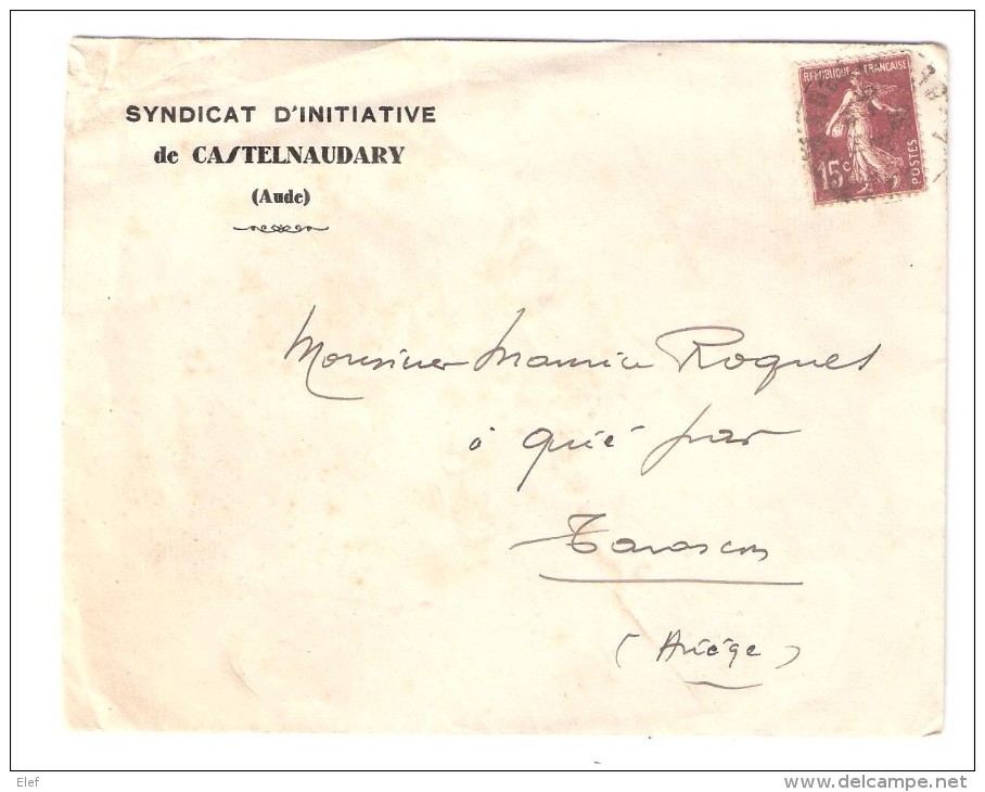 Lettre En Tete SYNDICAT D'INITIATIVE De CASTELNAUDARY, Aude, Timbre Semeuse Camée 15 C , 1925 > Tarascon, Ariège - 1906-38 Semeuse Camée