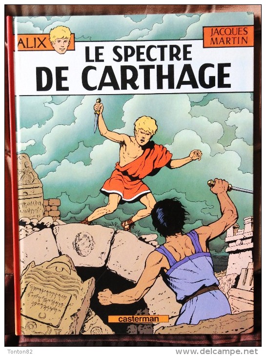 Jacques Martin - ALIX -  Le Spectre De Carthage - Casterman . - Alix