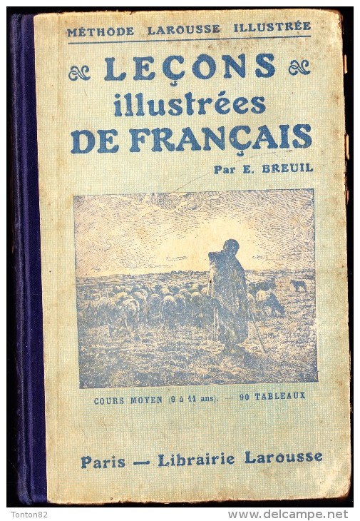 E. Breuil - Leçons Illustrées De Français - Cours Moyen - Librairie Larousse - ( 1926 ) . - 6-12 Ans