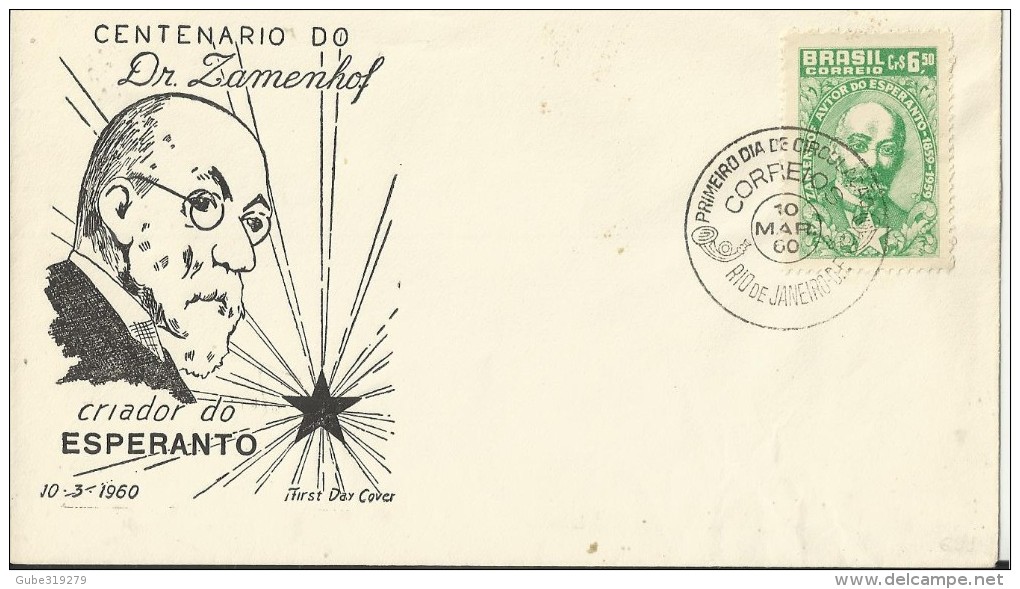 BRAZIL 1960 – FDC -  100 YEARS DR. ZAMENHOF – ESPERANTO ‘S CREATOR   W 1 ST OF 6,50 Cr$ POSTM RIO DE J. MAR 10, 1960 REG - FDC