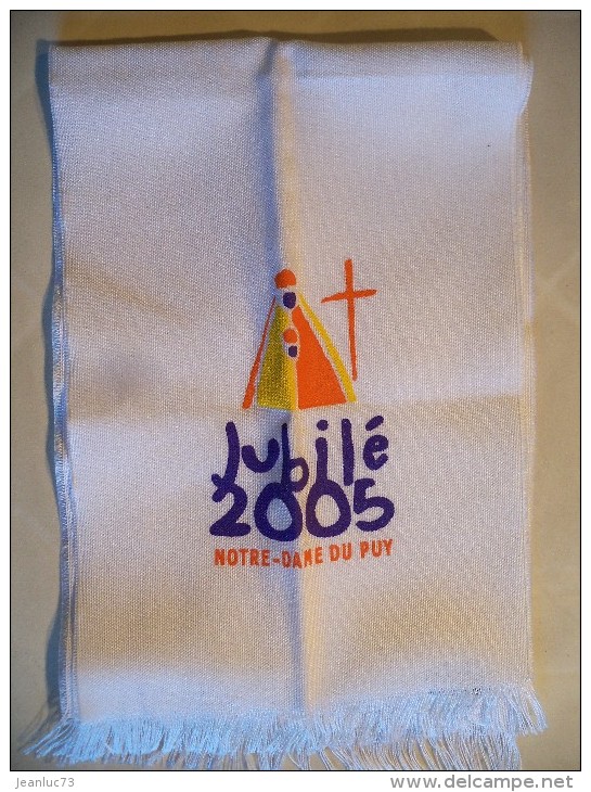 Echarpe Souvenirs Jubilé Notre Dame Du Puy - 2005 - Autres & Non Classés