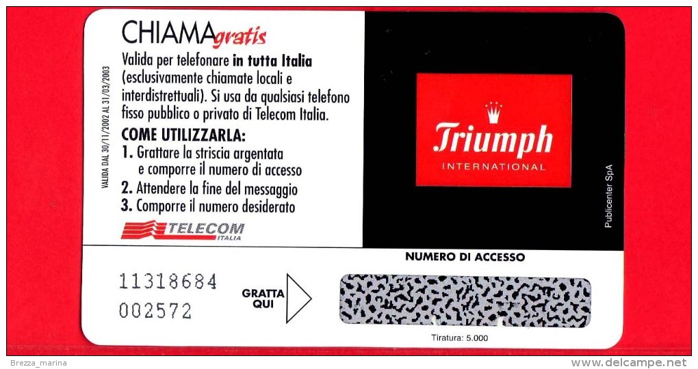 NUOVA - CHIAMAGRATIS - 431 - Triumph - In Tiratura - Schede GSM, Prepagate & Ricariche