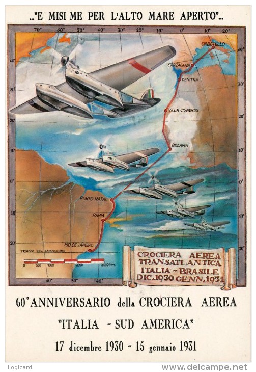 60' ANNIVERSARIO DELLA CROCIERA AEREA TRANSATLANTICA 1930\31 - 1919-1938