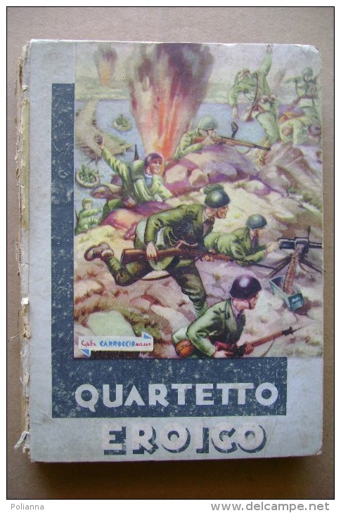 PCC/12 Colombini QUARTETTO EROICO Carroccio 1942/ill. Galbiati - Old