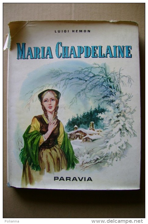 PCC/23 Hemon MARIA CHAPDELAINE Paravia 1966 Coll. Gemme D´oro. Illustrazioni Di Luigi Togliatto - Old