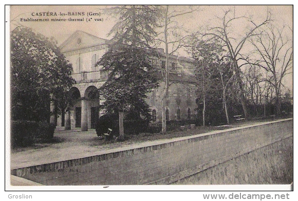 CASTERA LES BAINS (GERS)  ETABLISSEMENT MINERO THERMAL  (2 E VUE) 1906 - Castera