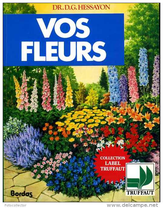 Vos Fleurs Par Hessayon (ISBN 204018421X) - Garden