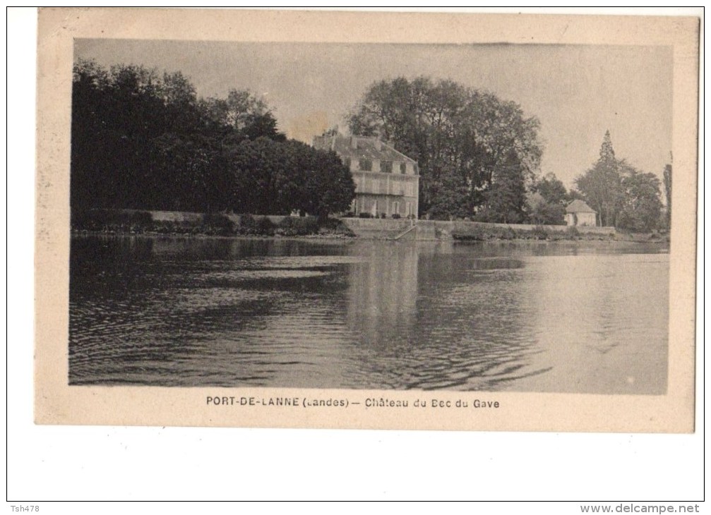 40----PORT-DE-LANNE---chateau Du Bec Du Gave--voir 2 Scans - Autres & Non Classés