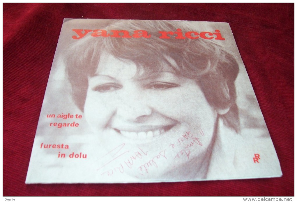 YANA  RICCI   °   UN AIGLE TE REGARDE  / AUTOGRAPHE SUR VINYLE 45 TOURS - Autógrafos