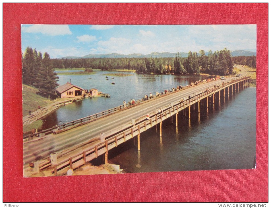 Fishing Bridge  Over Yellowstone National Park Wyoming  Not Mailed   Ref 1289 - Yellowstone