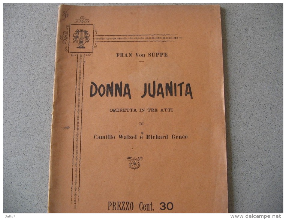 LIBRETTO D´OPERA  DONNA JUANITA DI WALZEL E GENEE' - STABILIMENTO MUSICALE PALERMO - Théâtre