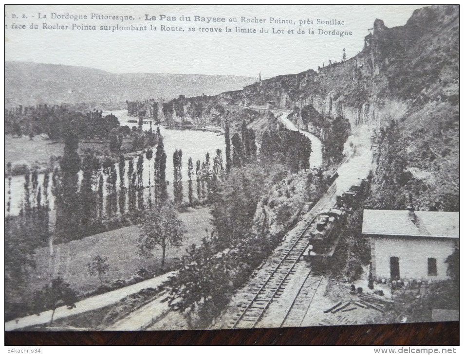 CPA Le Pas De Raysse. Dordogne.. La Dordogne Pittoresque. Train Locomotive Gare - Sonstige & Ohne Zuordnung