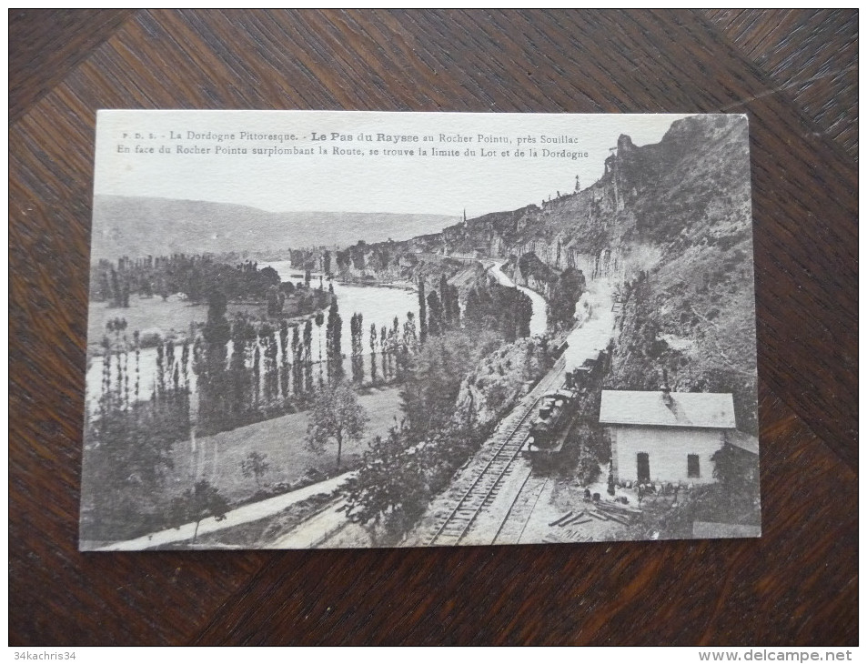 CPA Le Pas De Raysse. Dordogne.. La Dordogne Pittoresque. Train Locomotive Gare - Sonstige & Ohne Zuordnung